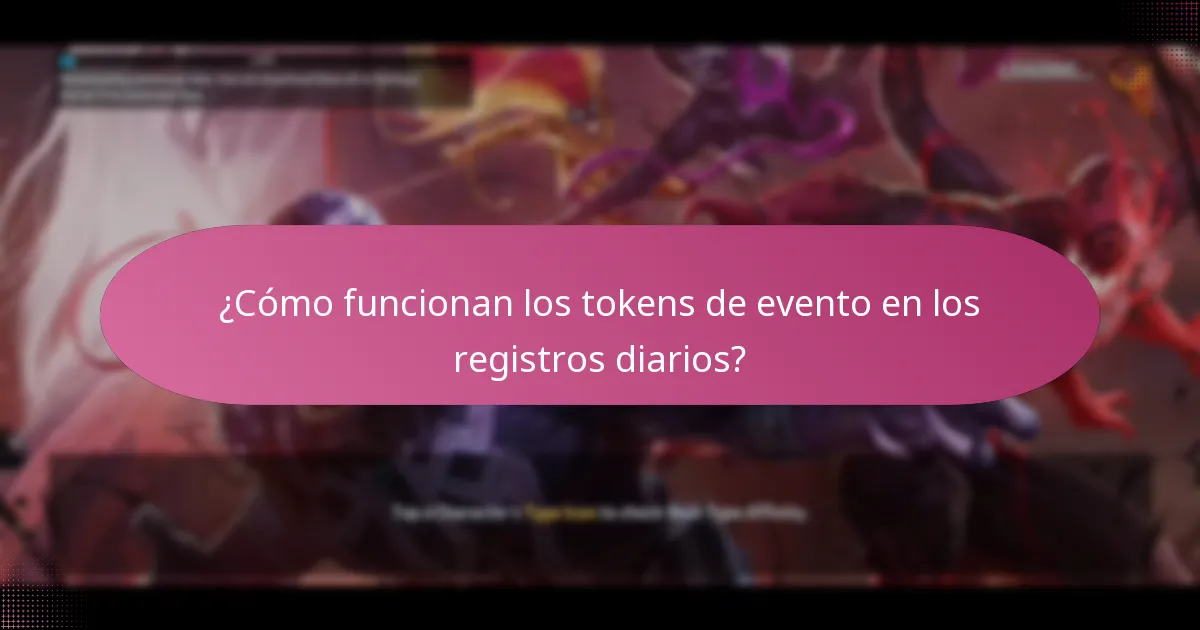 ¿Cómo funcionan los tokens de evento en los registros diarios?