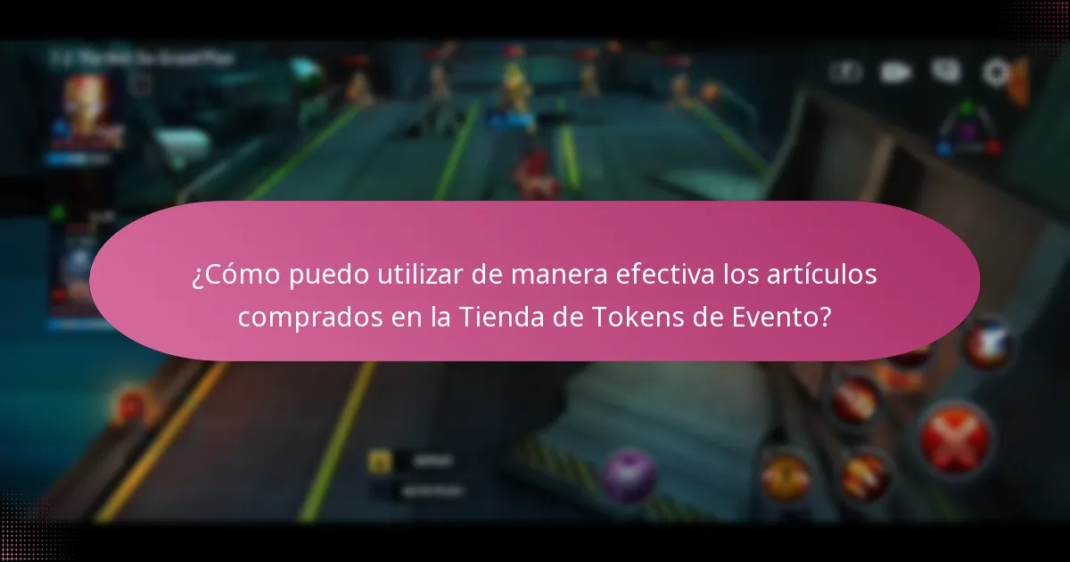 ¿Cómo puedo utilizar de manera efectiva los artículos comprados en la Tienda de Tokens de Evento?