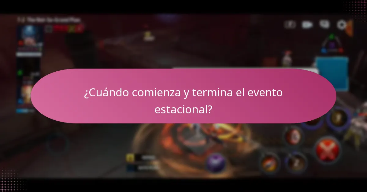 ¿Cuándo comienza y termina el evento estacional?