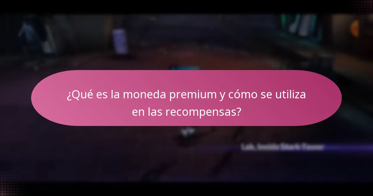 ¿Qué es la moneda premium y cómo se utiliza en las recompensas?